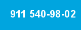 911 540-98-02 911 540-98-02
